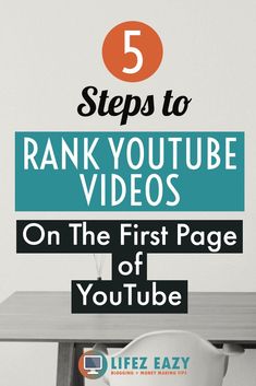 a desk with the title 5 steps to rank youtube videos on the first page of youtube