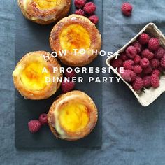 raspberries and pastries on a table with the words how to host a progressive dinner party