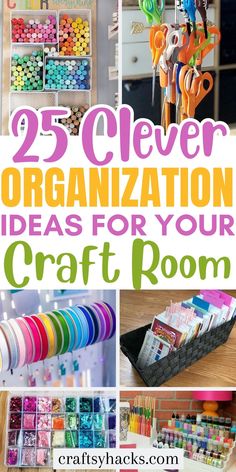 25 clever organization ideas for your craft room