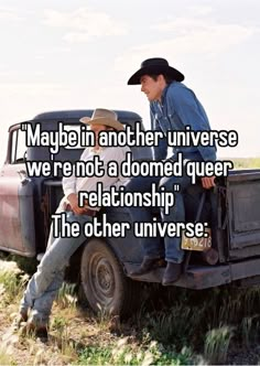 a man sitting in the back of an old truck with text that reads maybe another universe, we're not a domed