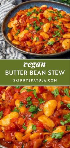 two pictures with different types of food in them and the words vegan butter bean stew