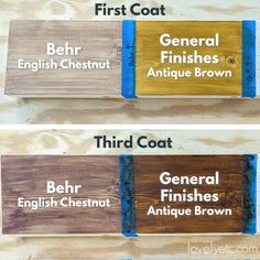 three different types of wood signs with names on them and the words, first coat, general, antique brown, third coat, third coat