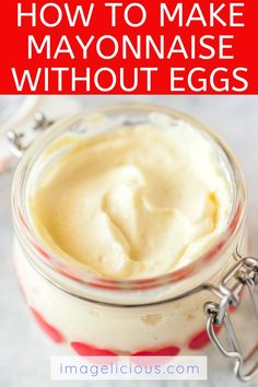 an eggless mayonnaise in a glass jar