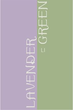 an image of a green and purple background with the words lavender written in white on it