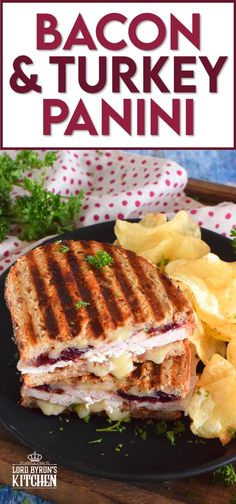 bacon and turkey panini on a plate with chips