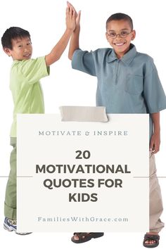 two children standing next to each other with the words motivation for kids