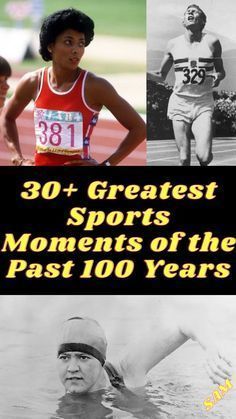 the cover of the book 30 greatest sports moments of the past 100 years, with photos of athletes