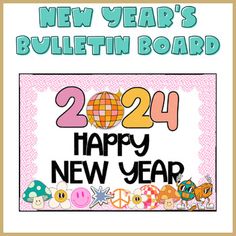 the new year's bulletin board has been designed to look like a happy new year