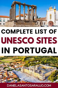 the complete list of unescoo sites in portugal with text overlaying it and an image