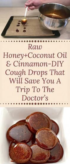 the recipe for honey - coconut oil and cinnamon - diy cough drops that will save you a trip to the doctor's