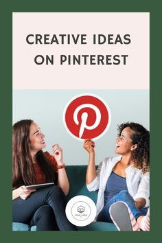 two women sitting on a couch with the words creative ideas on pinterest