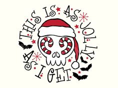 a skull wearing a santa claus hat with bats around it and the words, this is my holiday spirit