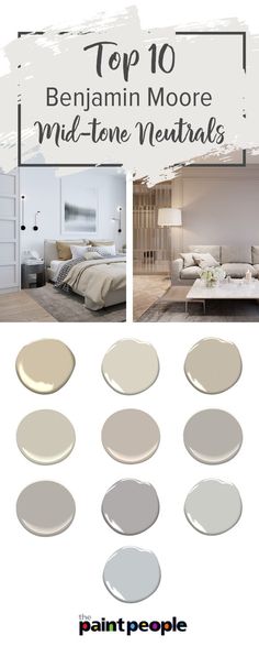 the top 10 paint colors for your bedroom and living room, including neutrals in shades