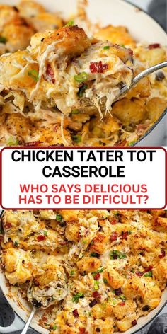 chicken tater tot casserole with text overlay that reads, who says delicious has to be difficult?