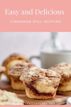 cinnamon roll muffins on a cutting board with the title easy and delicious cinnamon roll muffins