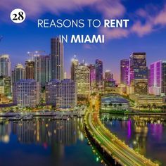 a city skyline with the words 28 reasons to rent in miami on it's right side