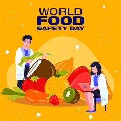 two people standing next to a pile of fruits and vegetables with the words world food safety day