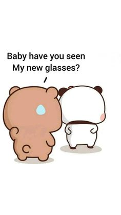 a cartoon bear and a baby bear with the caption, baby have you seen my new glasses?