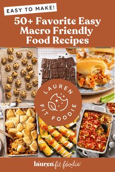 the cover of 50 + favorite easy macro friendly food recipes by lauren fit foodie