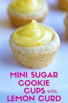 mini sugar cookie cups with lemon curd