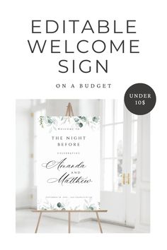 a welcome sign with the words, editable welcome sign on it and an easel