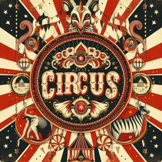 the circus sign is in front of an american flag and some other animals on it