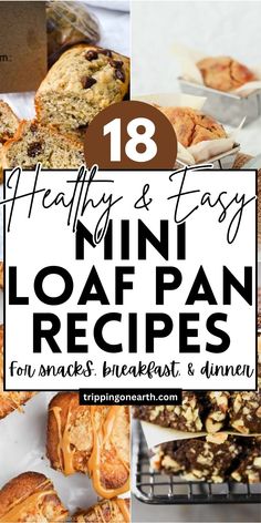 the top ten healthy and easy mini loaf pan recipes for breakfast, lunch or dinner