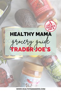 healthy mama grocery guide for trader joe's