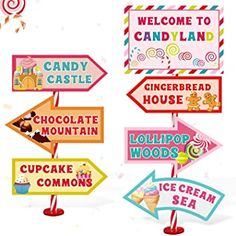 there are many signs that say welcome to candyland, gingerbread house, lollipop woods and cupcakes