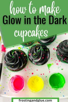 how to make glow in the dark cupcakes