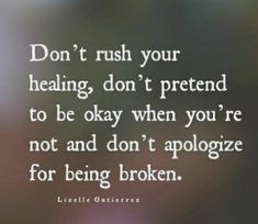 Healing Takes Time, Quotes Friendship, Your Fault, Be Okay, Trendy Quotes, Healing Quotes, Note To Self, Meaningful Quotes, Great Quotes