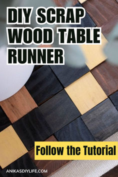 a wooden table with the words diy scrap wood table runner below it