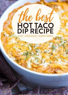 the best hot taco dip recipe