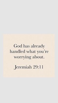 an image with the words, god has already handled what you're worrying about