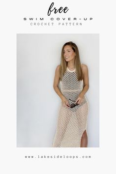 a woman in a white dress standing next to a wall with the text free swim cover - up crochet pattern