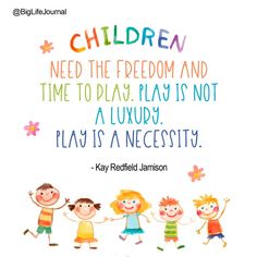 children holding hands with the words children need the freedom and time to play is not a luxury