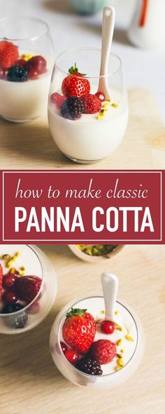 how to make classic panna cota with strawberries and yogurt in small bowls