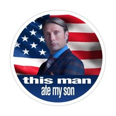 this man ate my son sticker with an american flag in the background and text