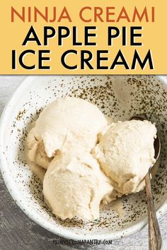 two scoops of ice cream in a white bowl with the words ninja cream apple pie ice cream