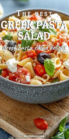 the best greek pasta salad with fresh basil and feta cheese