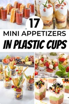 mini appetizers in plastic cups with text overlay that reads 17 mini appetizers in plastic cups