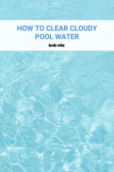 pool water in the summer Pool Algae, Pool Repair, Pool Contractors, Chemical Imbalance, High Calcium, Swim Season, Bob Vila, Severe Storms