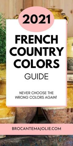 the french country colors guide with text overlay