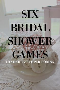 the six bridal shower games that aren't super boring are great for brides