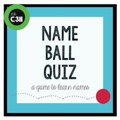 a game to learn names for name ball quiz