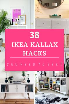 the words ikea kallax hacks you need to see in pink and white