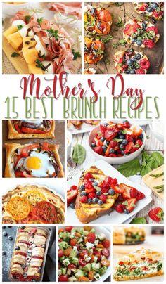 mother's day brunch recipe collage with text overlay that reads 15 best brunch recipes