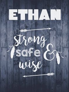 a poster with the words strong, safe and wise written in cursive writing