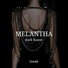 the back of a woman's dress with chains on it and text that reads, melantha dark flower