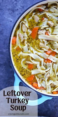 Overhead image of turkey soup in a blue dutch oven. Turkey Chops, Leftover Turkey Soup, Turkey Soup Recipe, Leftover Recipes, Thanksgiving Leftover Recipes, Fresh Turkey, Turkey Soup, Best Soup Recipes, Leftover Turkey